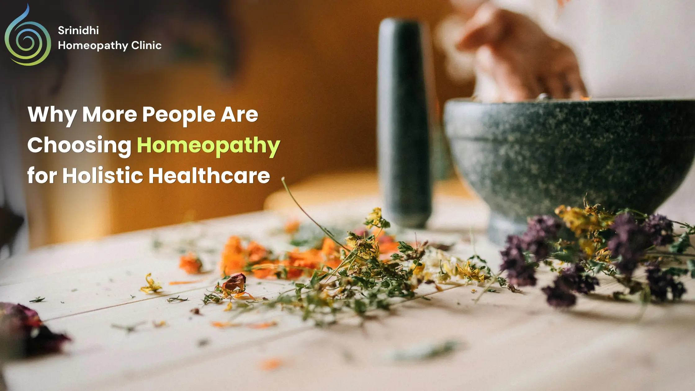 Why More People Are Choosing Homeopathy for Holistic Healthcare 